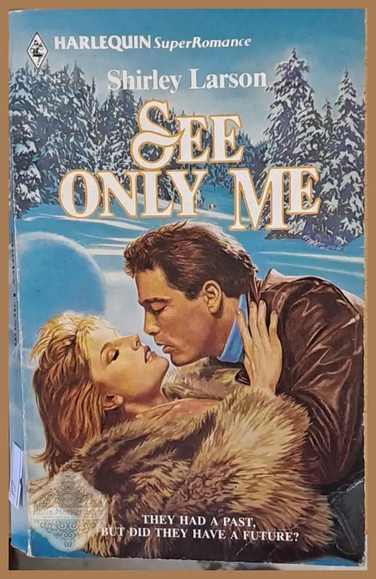 See only me - Shirley Larson - Книги