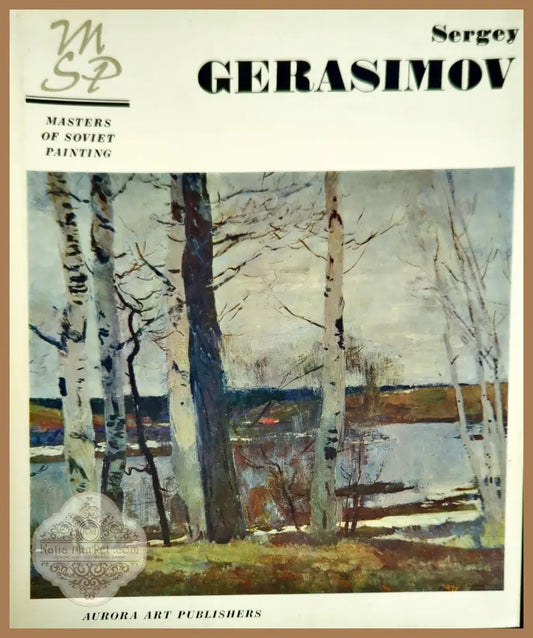 Sergey Gerasimov - Masters of Soviet painting - И. Ростовцева - Книги