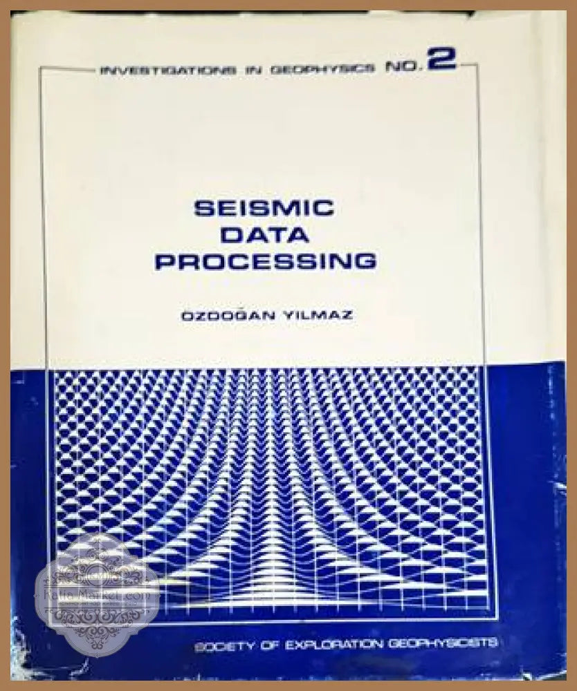 Sesimic Data Processing - Ozdogan Yilmaz - Книги