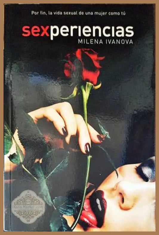 Sexperiencias - Milena Ivanova - Книги