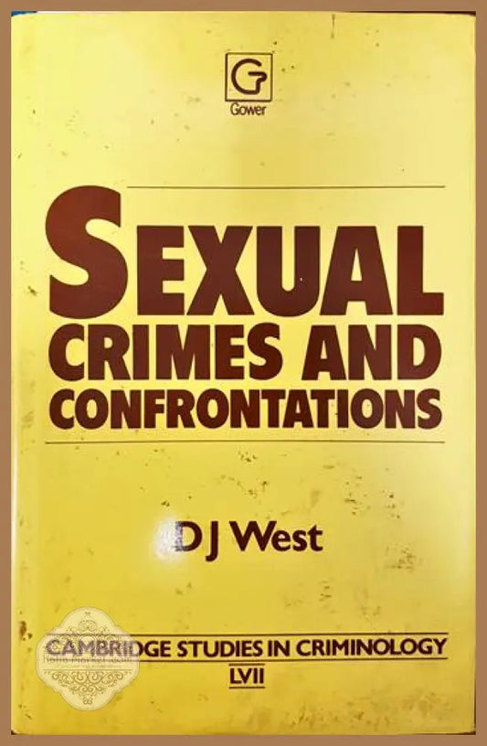Sexual crimes and confrontations - D. J. West - Книги