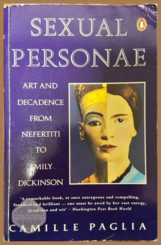 Sexual Personae. Art and Decadence from Nefertiti to Emily Dickinson - Camille Paglia - Книги