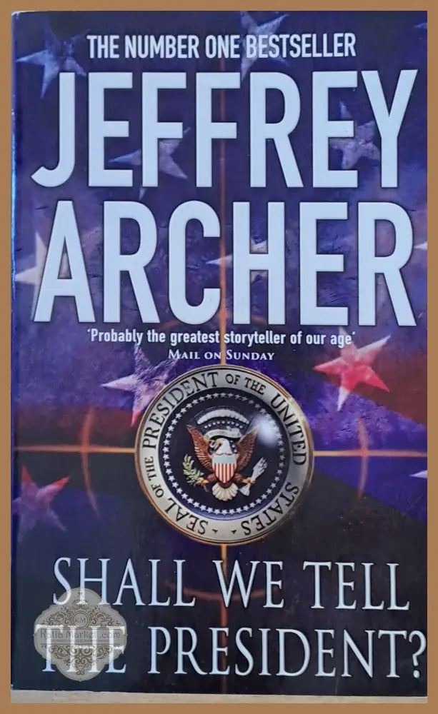 Shall We Tell the President? - Jeffrey Archer - Книги