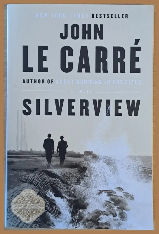 Silverview - John le Carre - Книги