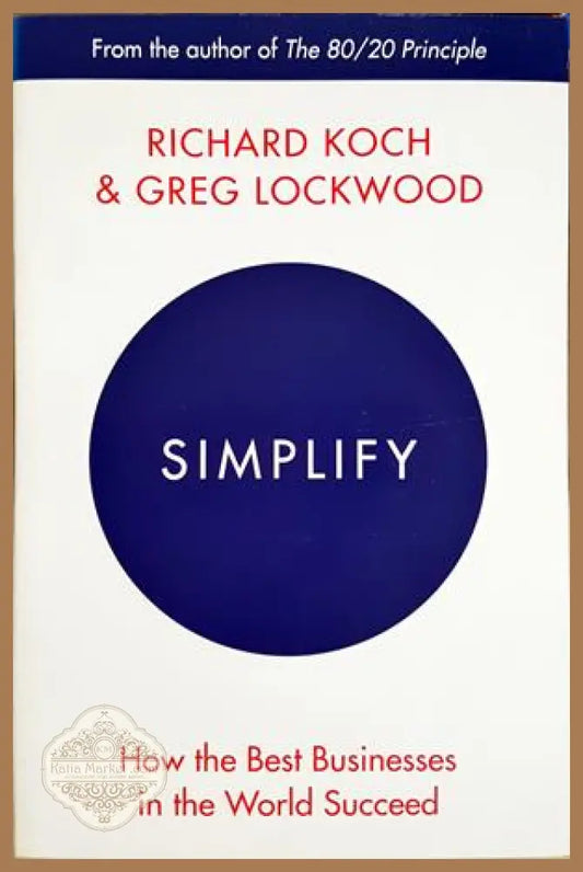 Simplify - Richard Koch, Greg Lockwood