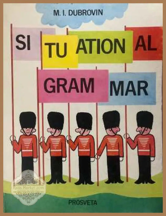 Situational Grammar - M. I. Dubrovin