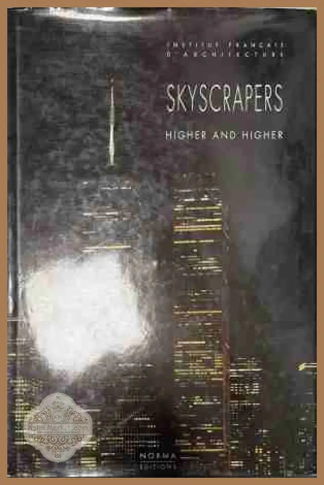 Skyscrapers. Higher and Higher – корица на книгата