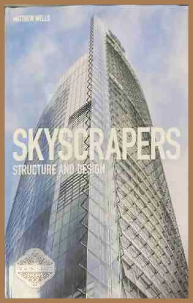 Skyscrapers: Structure and Design