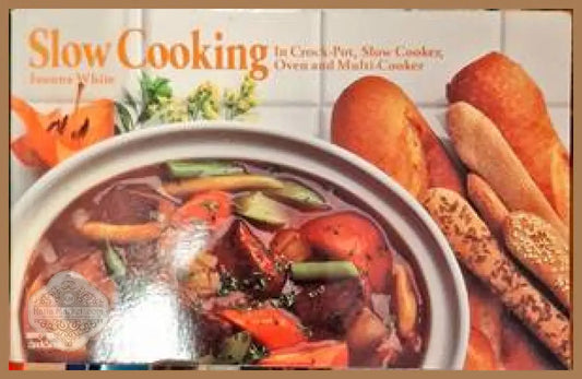 Slow Cooking - Joanna White - Книги