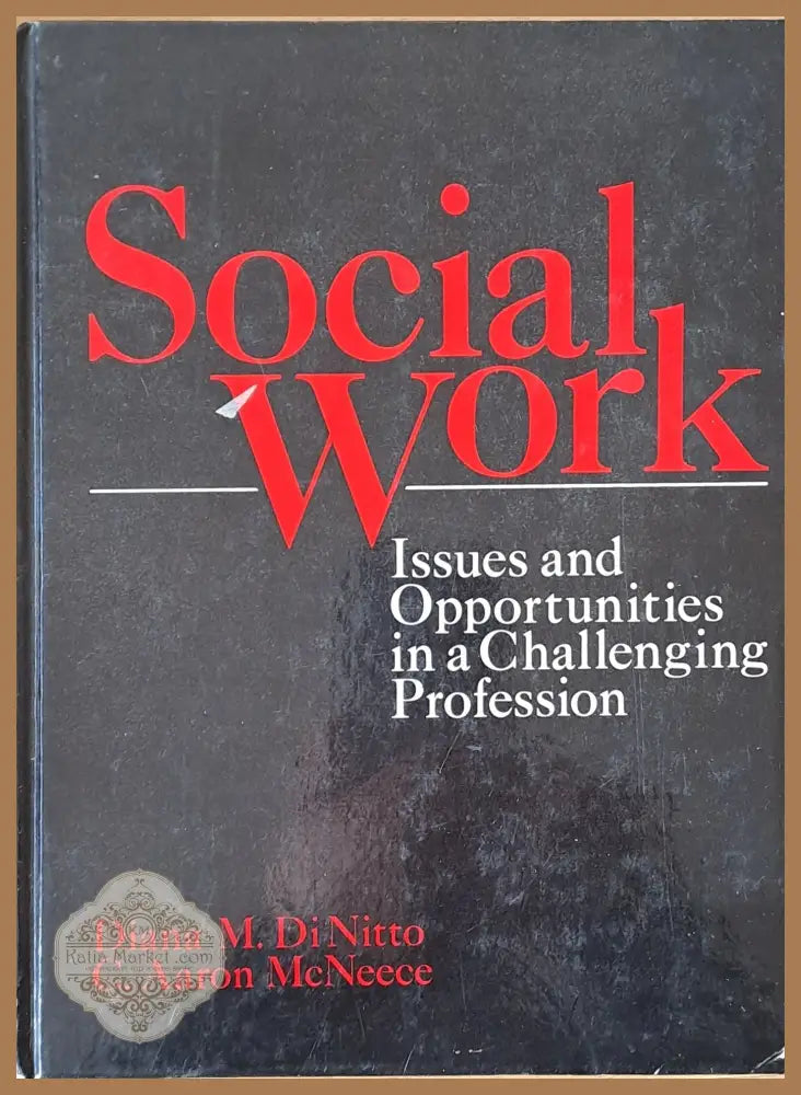 Social work - Diana M. Di Nitto / C. Aaron McNeece - Книги