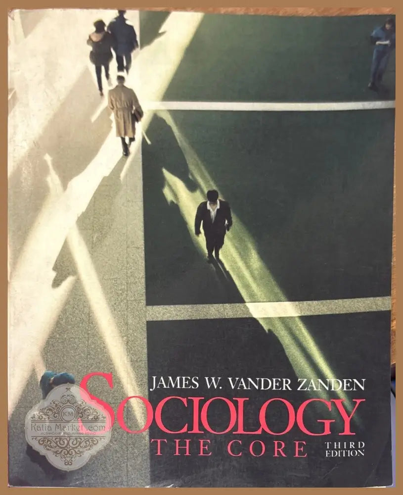 Sociology the core - James W. Vander Zanden - Книги