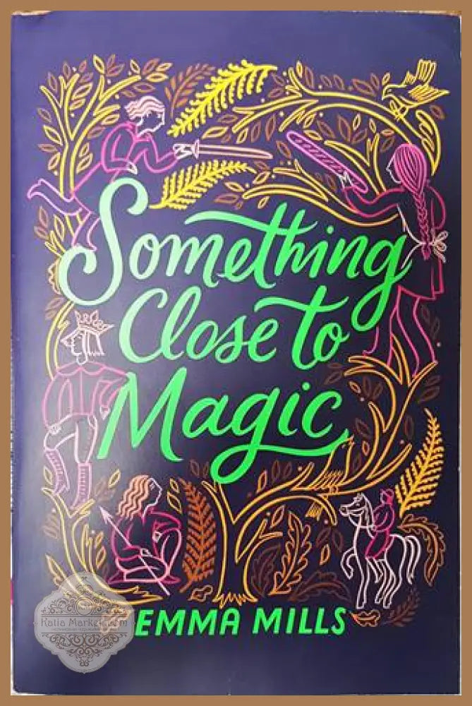 Someting close to Magic - Emma Mills - Книги
