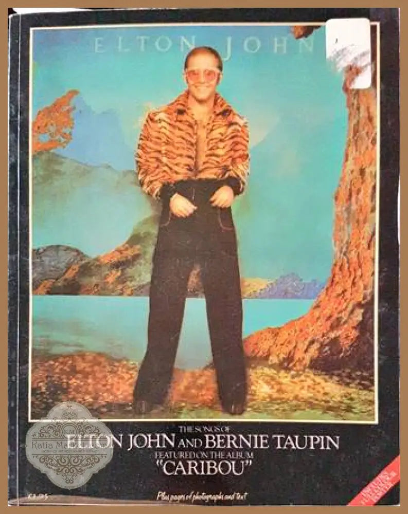 Songs of Elton John and Bernie Taupin Featured on the Album Caribou - Elton John - Книги