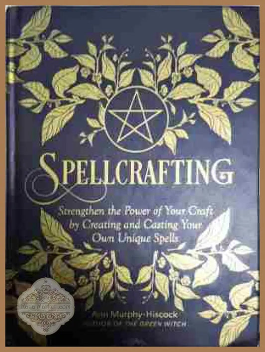 Spellcrafting - Arin Murphy-Hiscock - Книга