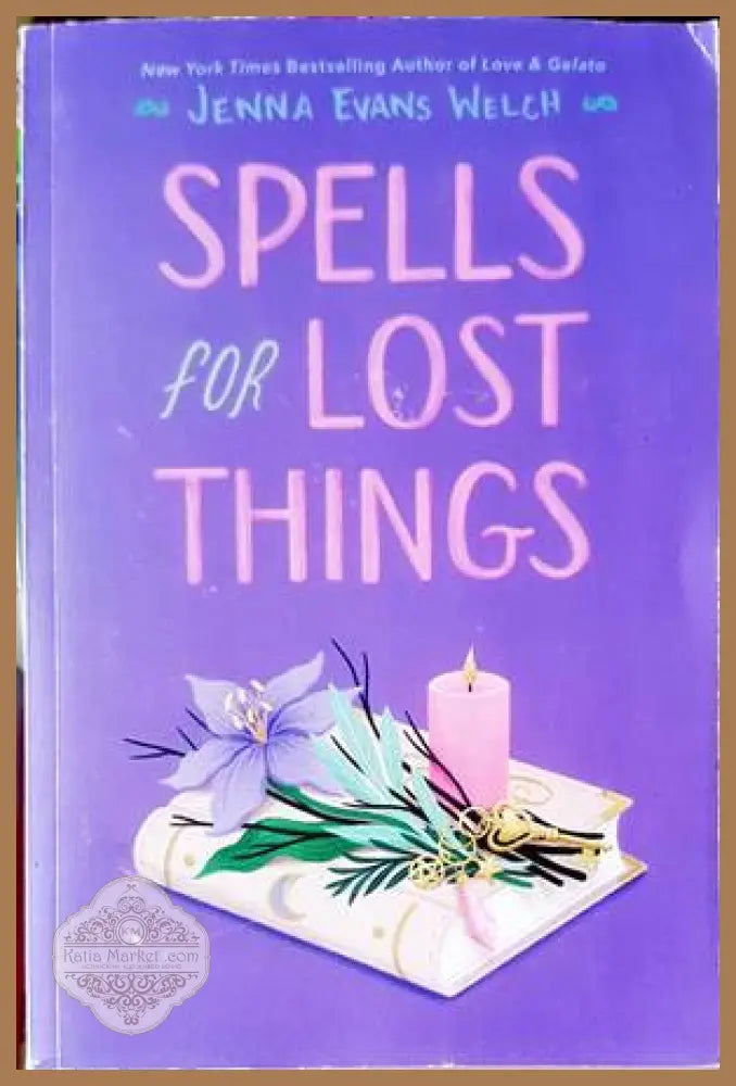 Spells for Lost Things - Jenna Evans Welch - Книги