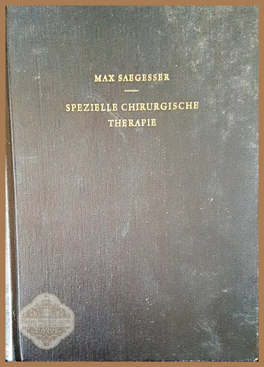Spezielle chirurgische therapie - Max Saegesser - Книги