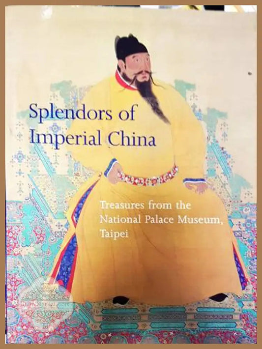 Splendors of Imperial China - Guo Li Gu Gong Bo Wu Yuan - Книги