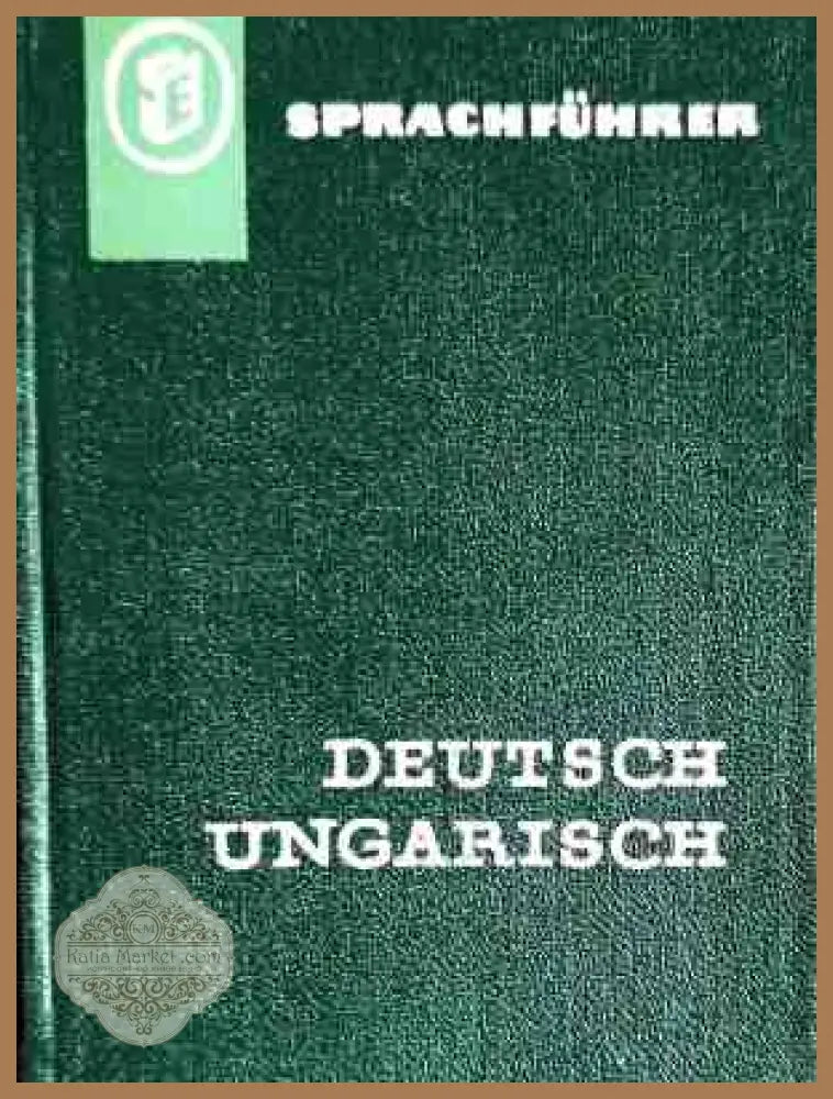 Sprachführer Deutsch-Ungarisch