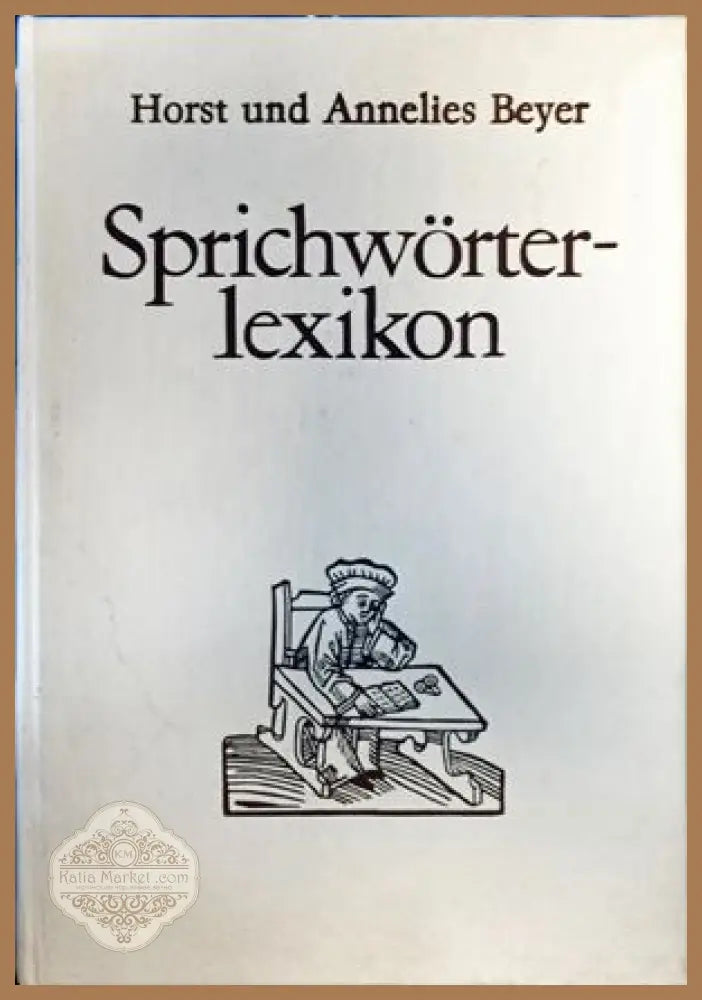 Sprichwqörterlexikon - Horst und Annelies Bezer - Книги
