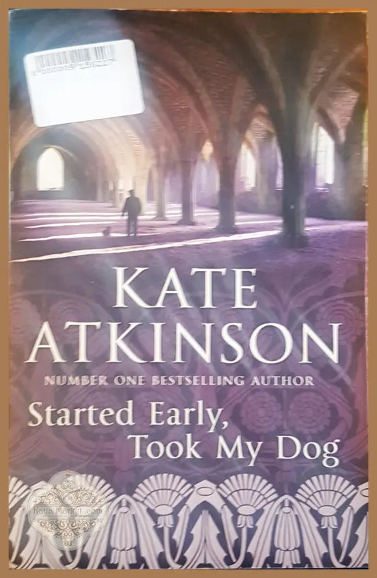 Started early took my dog - Kate Atkinson - Книги