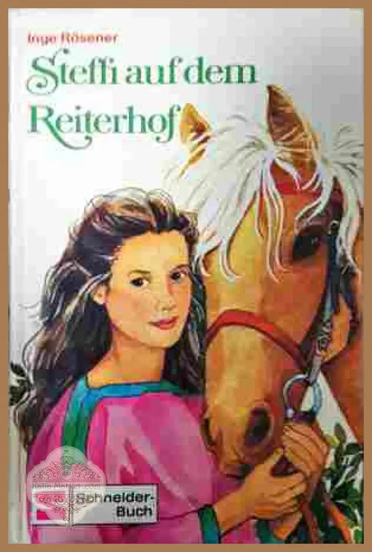 Steffis Fohlen findet ein Zuhause - Inge Rosener - Книга