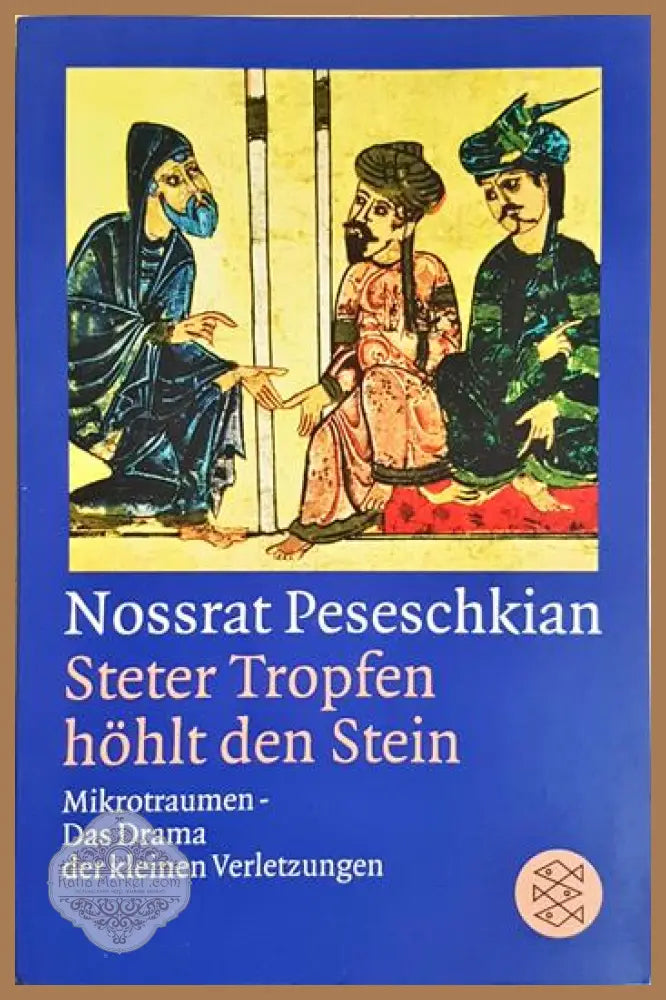 Steter Tropfen höhlt den Stein - Nossrat Peseschkian - Книга