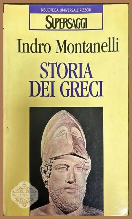 Storia dei Greci - Indro Montanelli - Книги