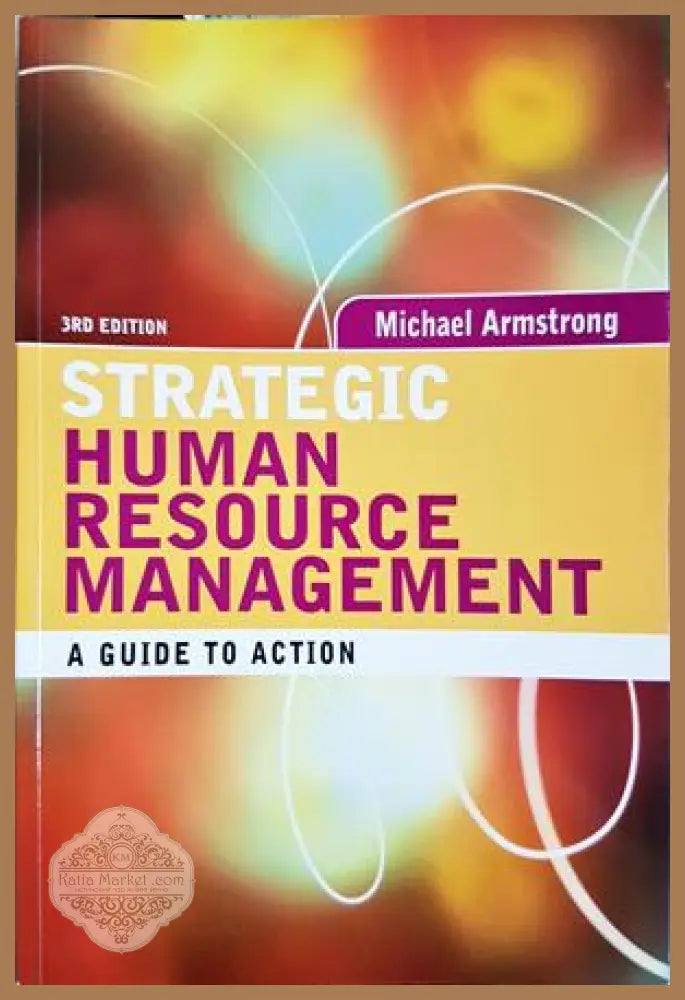 Strategic Human Resource Management: A Guide to Action - Michael Armstrong - Книга