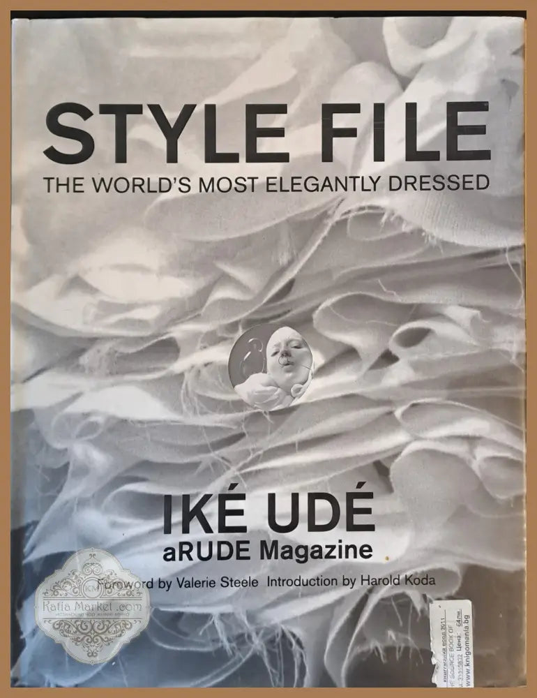 STYLE FILE. The World’s Most Elegantly Dressed - Ike Ude - Книги