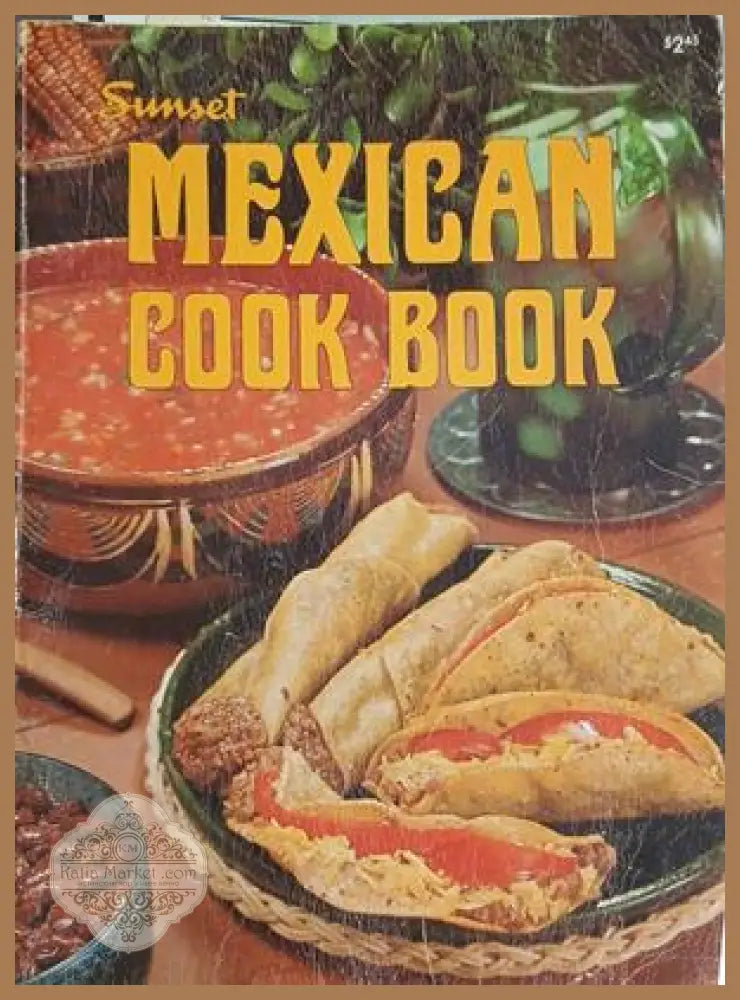 Sunset Mexican Cook Book – Lane Publishing Co., 1977