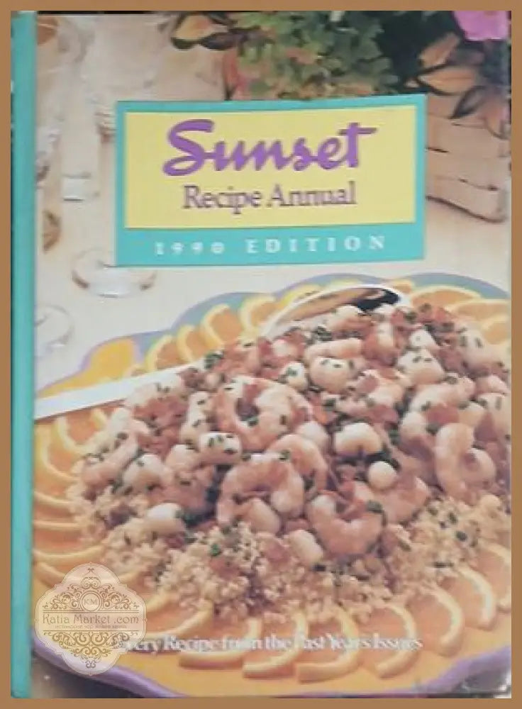 Sunset Recipe Annual 1990 Edition - корица