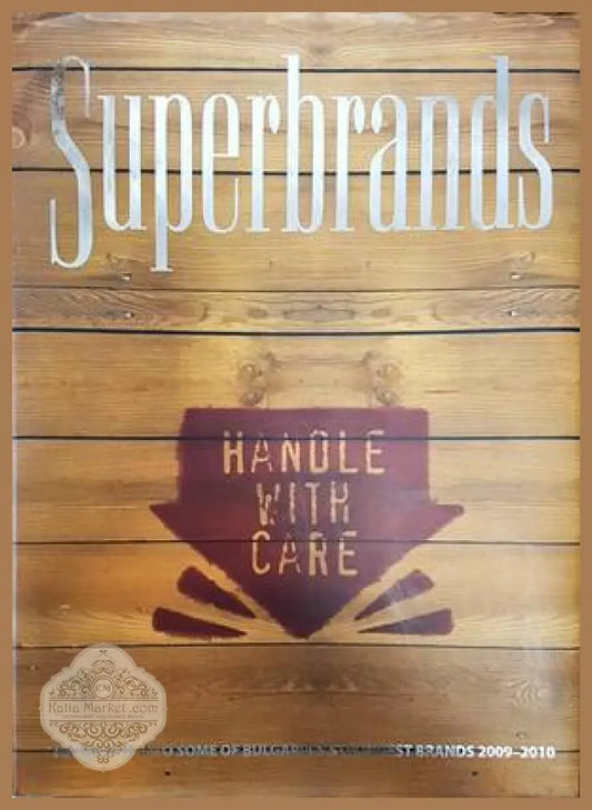 Superbrands: An Insight into some of Bulgaria’s Strongest Brands 2009-2010 - Сборник - Книги
