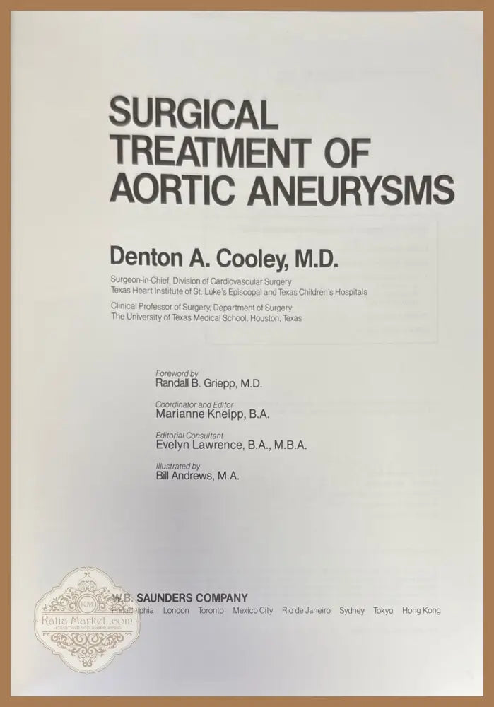 Surgical treatment of aortic aneurysms - Denton A. Cooley - Книги