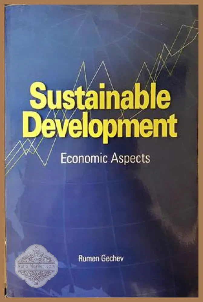 Sustainable Development: Economic Aspects - Rumen Gechev - Книга