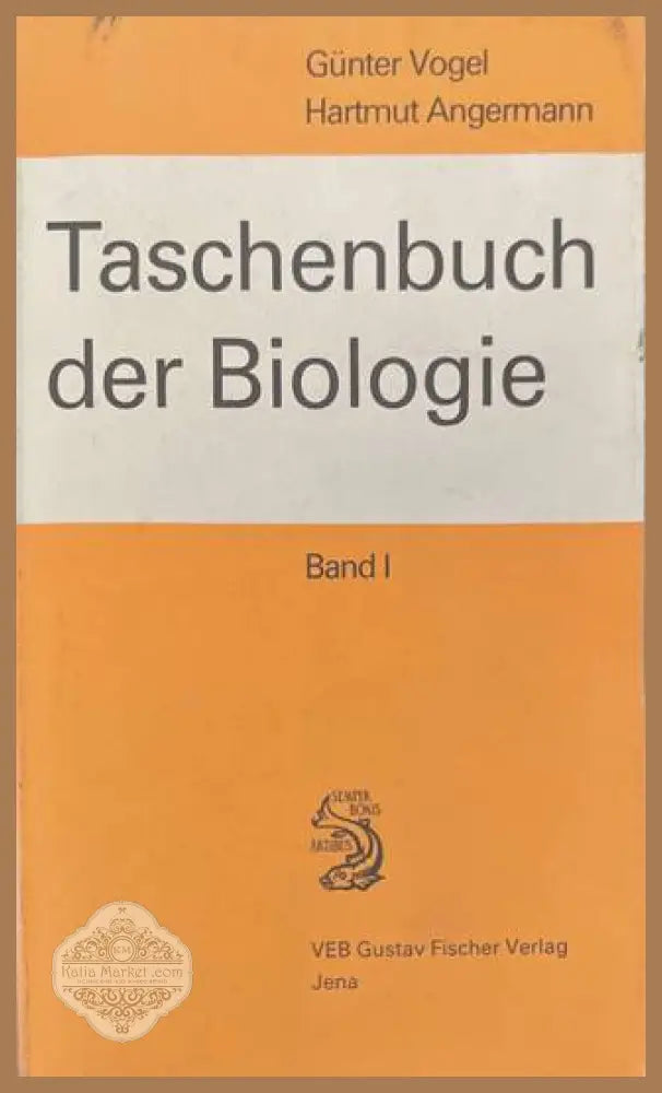 Taschenbuch der Biologie Band I