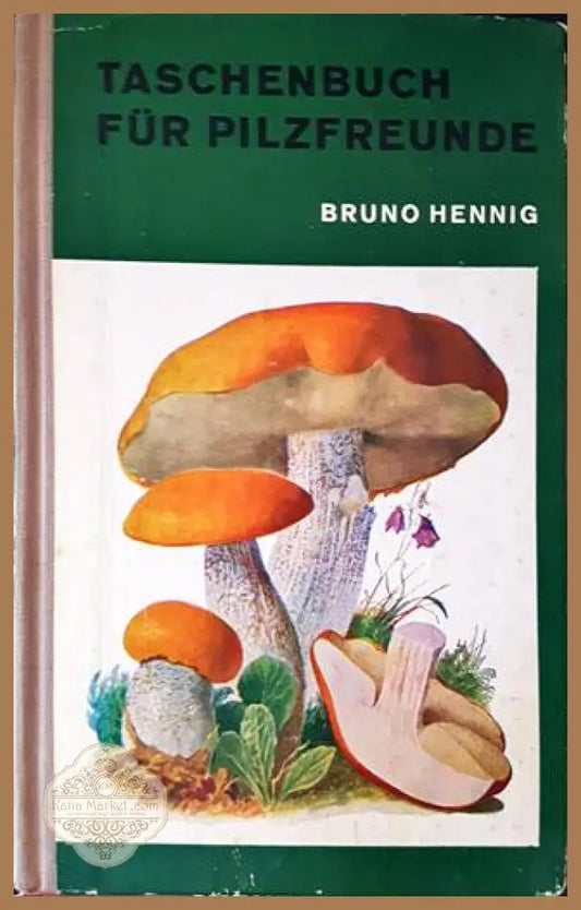 Taschenwörterbuch fur Pilzfreunde - Bruno Henning - Книги