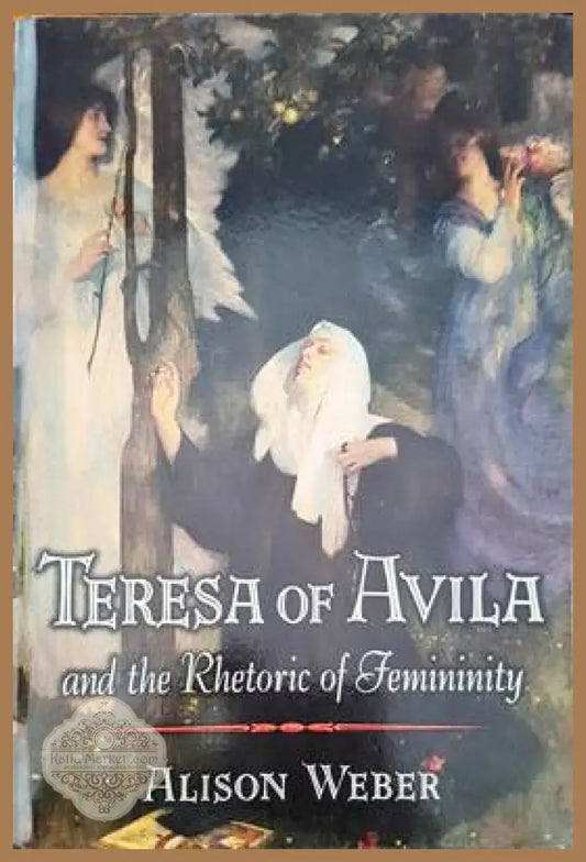 Teresa of Avila - Alison Weber - Книги
