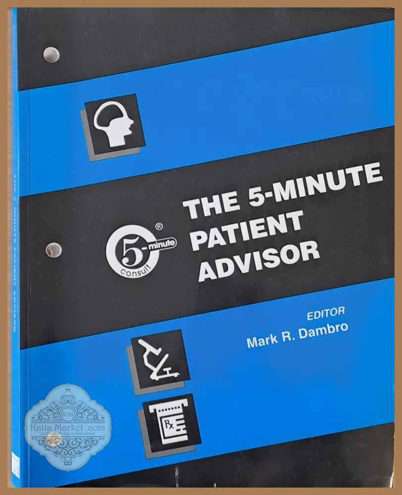 The 5-minute Patient Advisor - Mark R. Dambro - Книги