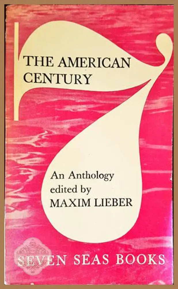 The American Century: An Anthology - Колектив - Книги