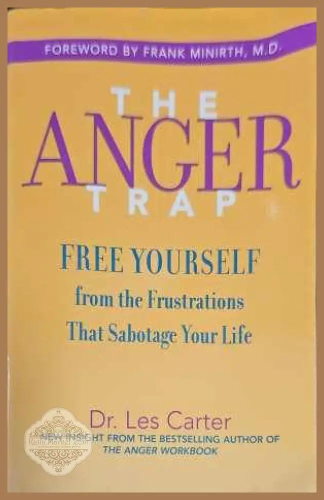 The anger trap - Frank Minirth - Книги