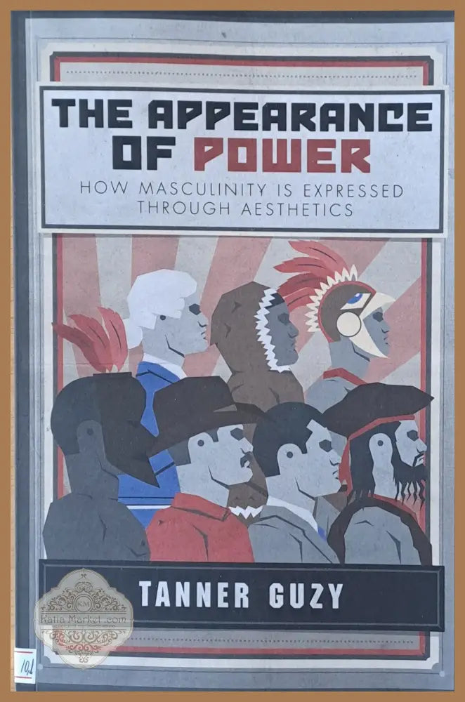 The Appearance of Power - Tanner Guzy - Книги