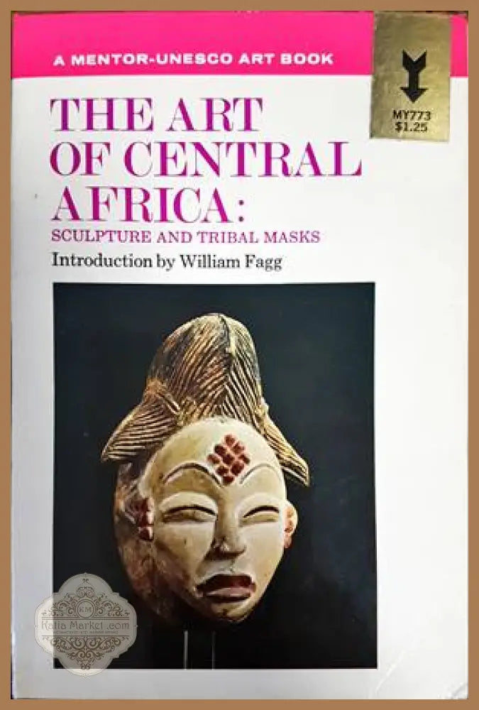The Art of Central Africa: Sculpture and tribal masks - William Fagg (introduction) - Книги