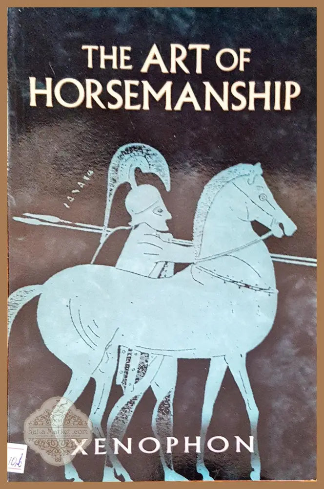 The art of horsemanship - Morris H. Morgan - Книги