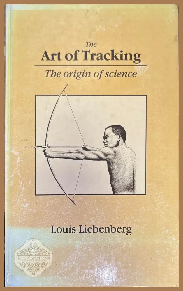 The Art of Tracking - Louis Liebenberg - Книги