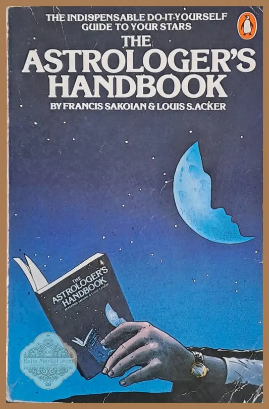 The Astrologer’s Handbook - Frances Sakoian / Louis Acker - Книги