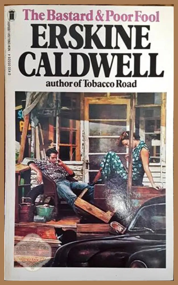 The Bastard & Poor Fool - Erskine Caldwell - Книги