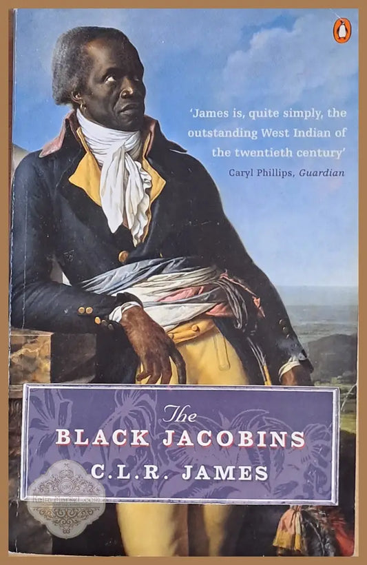 The Black Jacobins - C. L. R. James - Книги