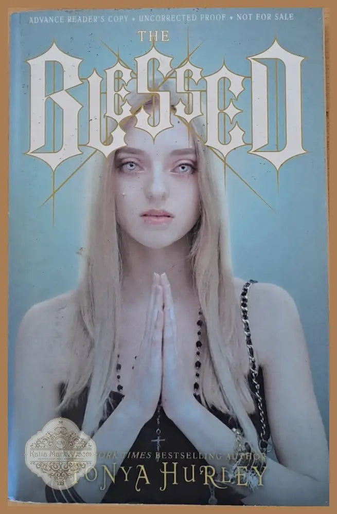 The Blessed - Tonya Hurley - Книги