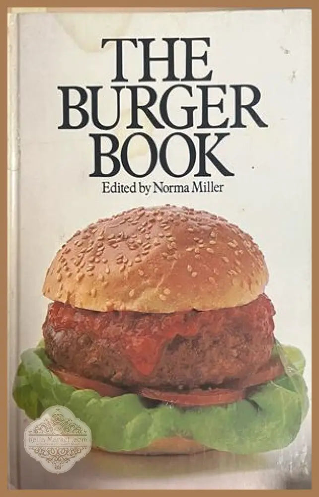 The Burger Book от Norma Miller