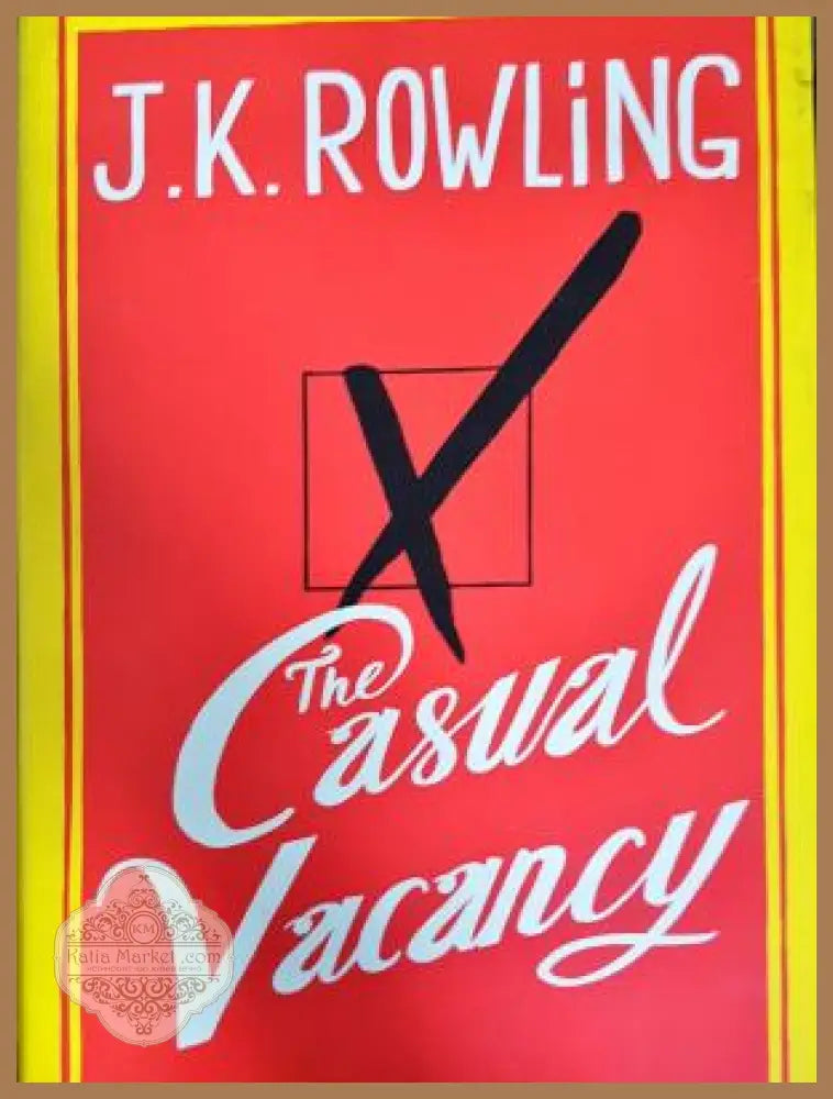The Casual Vacancy - J. K. Rowling - Книга